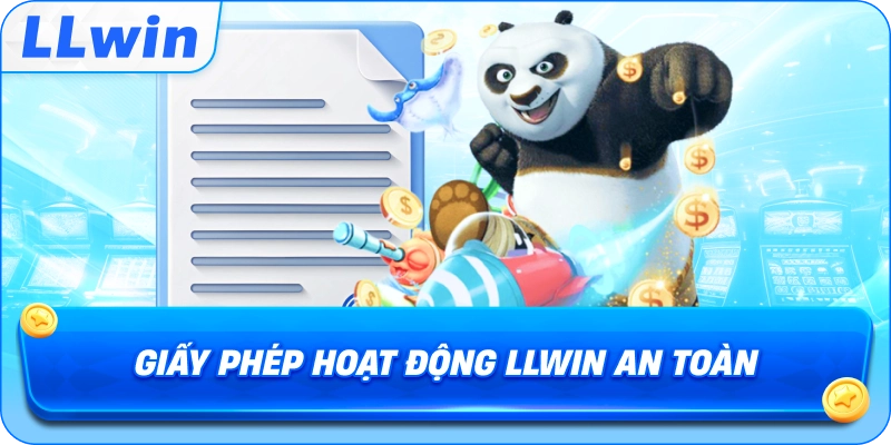Giấy Phép Hoạt Động LLWIN an toàn