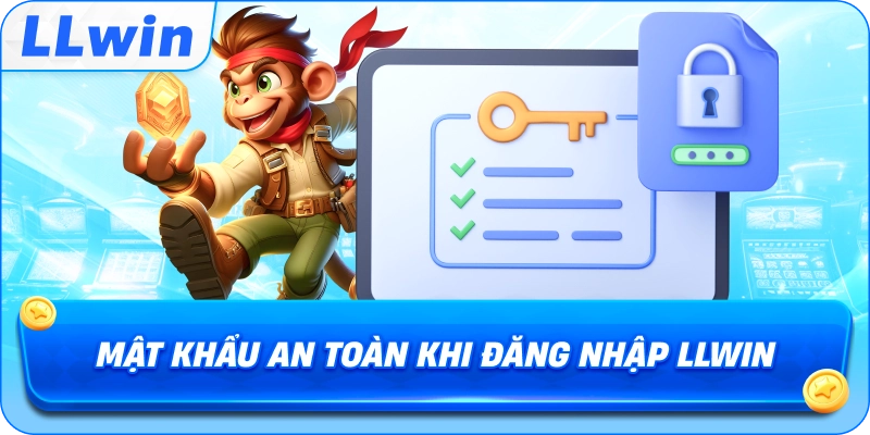 Mật khẩu an toàn khi Đăng Nhập LLWIN